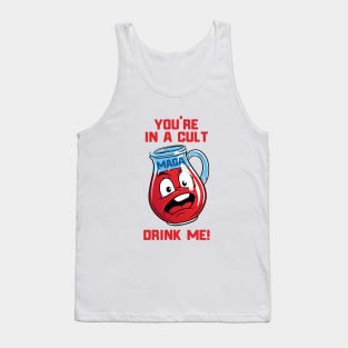 You're In A Cult - Humor Tank Top